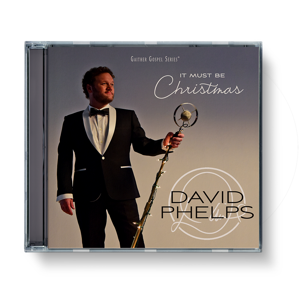 David Phelps: It Must Be Christmas CD