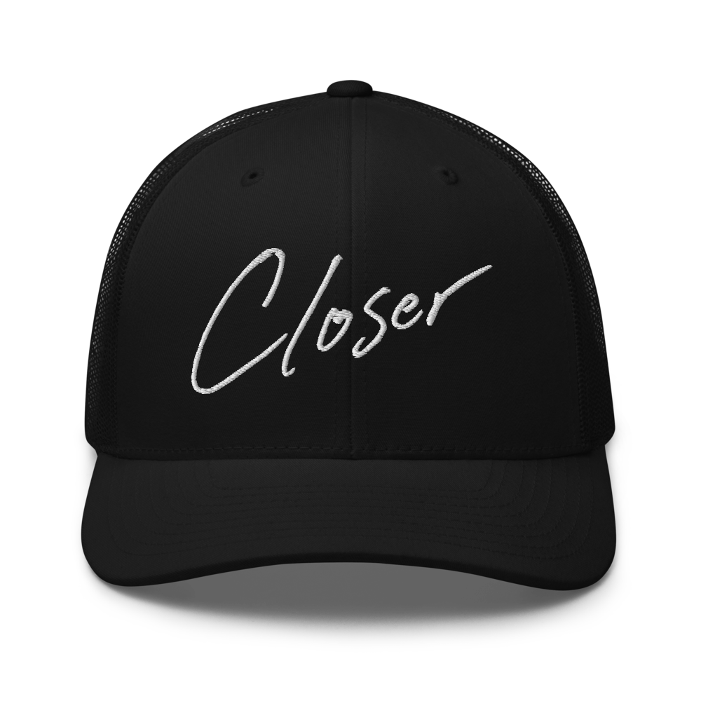 Closer Trucker Hat